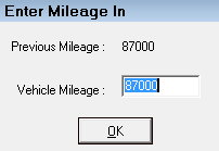 The Enter Mileage in window with the previous mileage entered into the Vehicle Mileage field.