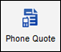 The new phone quote button in the main toolbar.