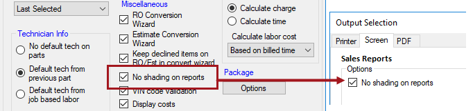 No Shading on Reports checked in R.O. Options and printing to the screen.