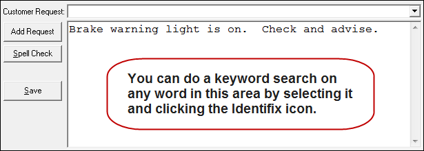 Keywords entered in the customer request box of the Service Request tab.
