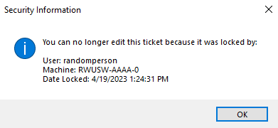 The security prompt letting you know who locked the ticket. 