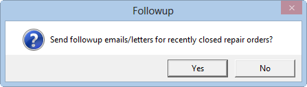The send followup emails/letters prompt that appears during the end of day process.