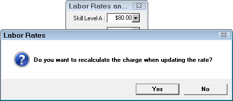The labor rates window with the prompt confirming the charge re-calculation.