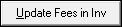 the Update Fees in Inv button