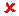 A red X mark.