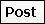 The Post button in the toolbar.