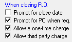 The When closing RO checkboxes on the Repair Order Options window. 