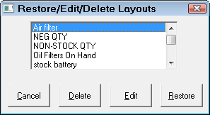 The Restore, Edit, Delete Layouts window showing the available layouts.