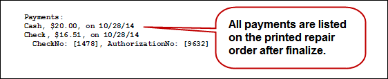 Advanced payments on the printed repair order to the customer.