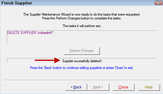 The Finish Supplier window showing the supplier deleted successfully in the bottom half of the window.