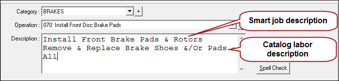 The Smart Job decription in the Description box of the labor on the ticket.