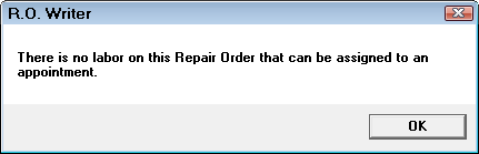The prompt notifying you that there is no labor on the ticket that can be assigned to an appointment.